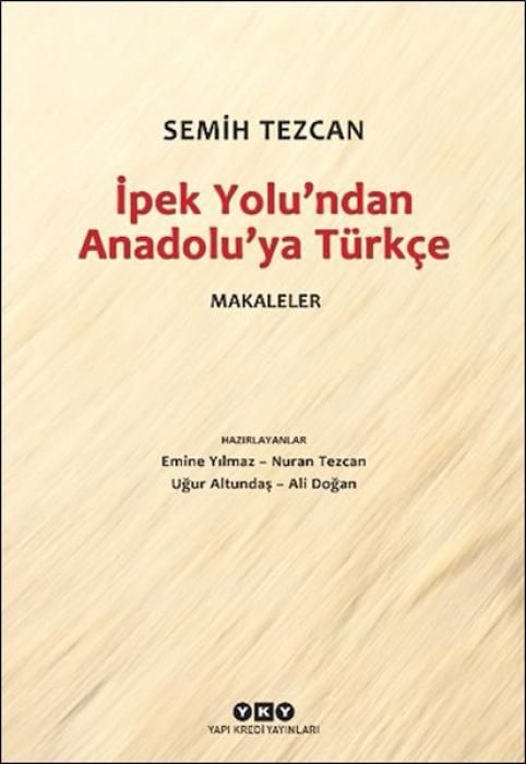 Produktbild: Ipek Yolundan Anadoluya T&uuml;rkce - Makaleler