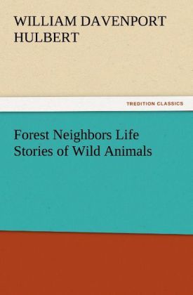 Produktbild: Forest Neighbors Life Stories of Wild Animals