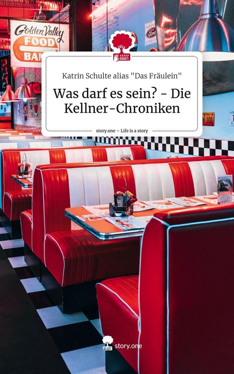 Produktbild: Was darf es sein? - Die Kellner-Chroniken. Life is a Story - story.one