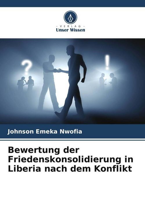 Produktbild: Bewertung der Friedenskonsolidierung in Liberia nach dem Konflikt