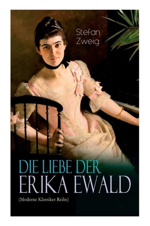 Produktbild: Die Liebe der Erika Ewald (Moderne Klassiker Reihe)