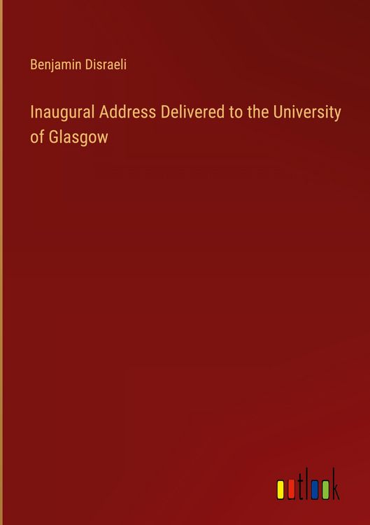 Produktbild: Inaugural Address Delivered to the University of Glasgow