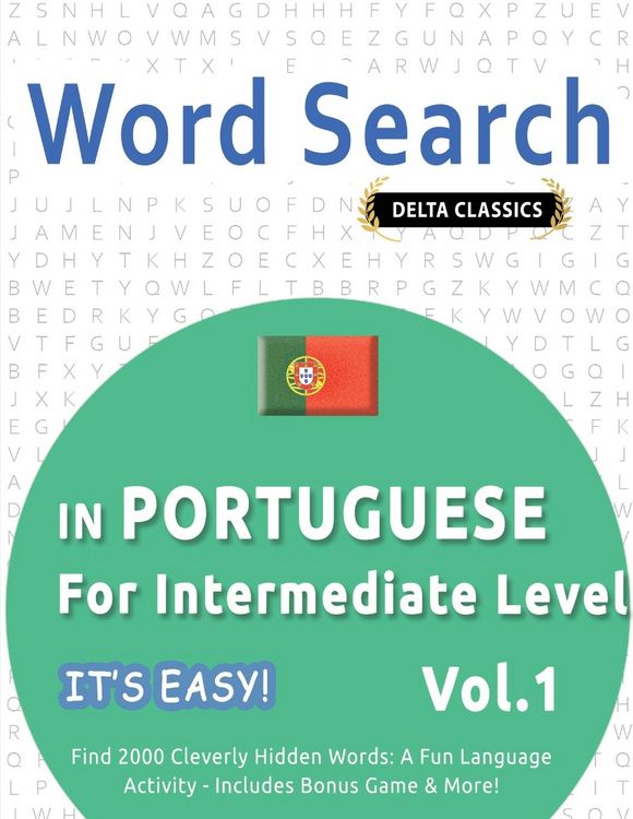 Produktbild: WORD SEARCH IN PORTUGUESE FOR INTERMEDIATE LEVEL - IT'S EASY! VOL.1 - DELTA CLASSICS - FIND 2000 CLEVERLY HIDDEN WORDS