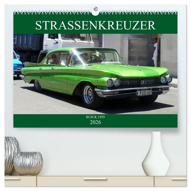 Produktbild: STRASSENKREUZER - BUICK 1959 (hochwertiger Premium Wandkalender 2026 DIN A2 quer), Kunstdruck in Hochglanz
