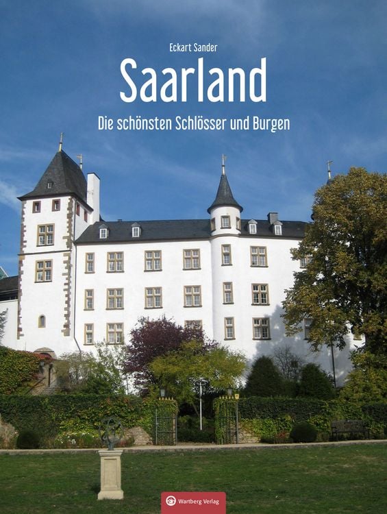 Produktbild: Saarland - Die schönsten Schlösser und Burgen