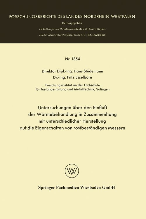 Produktbild: Untersuchungen &uuml;ber den Einflu&szlig; der W&auml;rmebehandlung in Zusammenhang mit unterschiedlicher Herstellung auf die Eigenschaften von rostbest&auml;ndigen Messern