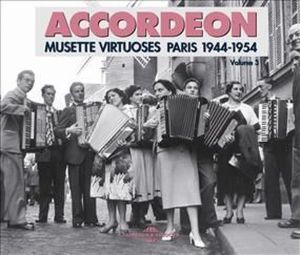 Produktbild: Musette-Vortuoses,Paris 1944-1954 Accordeon Vol.3