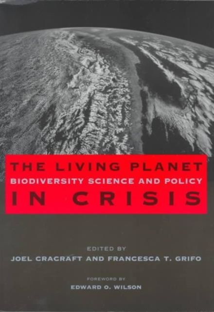 Produktbild: Cracraft, J: Living Planet in Crisis - Biodiversity Science