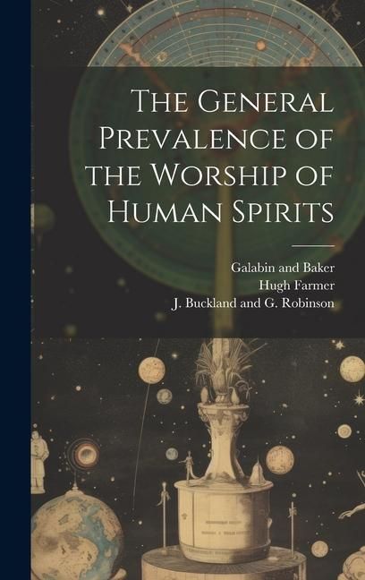 Produktbild: The General Prevalence of the Worship of Human Spirits