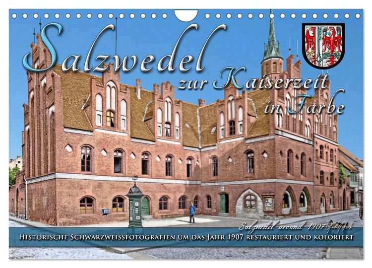 Produktbild: Salzwedel zur Kaiserzeit in Farbe - Fotos restauriert und koloriert (Wandkalender 2026 DIN A4 quer), CALVENDO Monatskalender