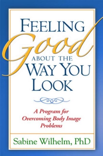 Produktbild: Feeling Good about the Way You Look
