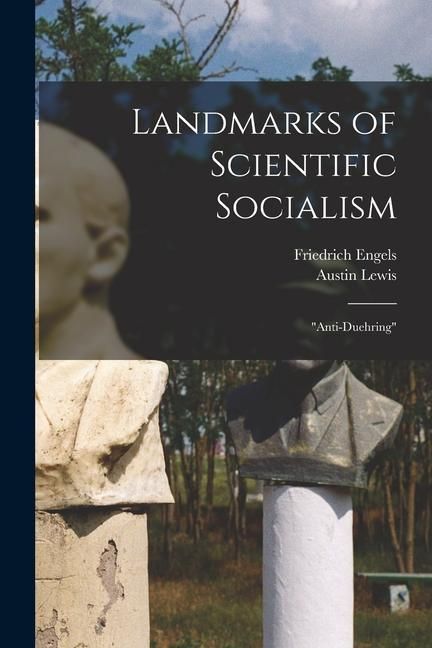 Produktbild: Landmarks of Scientific Socialism: "anti-Duehring"