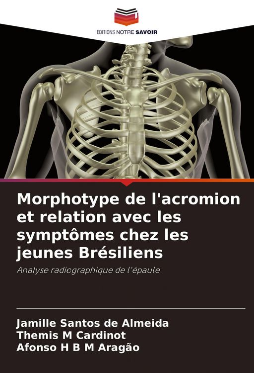 Produktbild: Morphotype de l'acromion et relation avec les sympt&ocirc;mes chez les jeunes Br&eacute;siliens