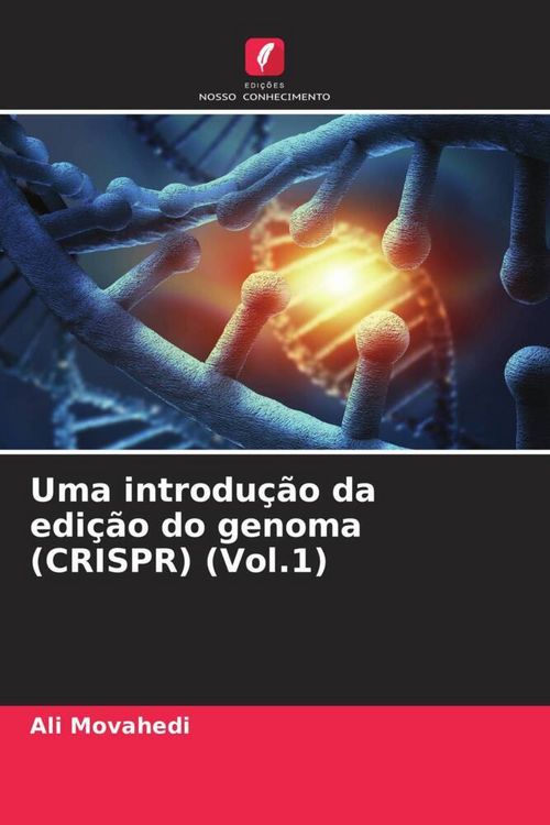 Produktbild: Uma introdu&ccedil;&atilde;o da edi&ccedil;&atilde;o do genoma (CRISPR) (Vol.1)