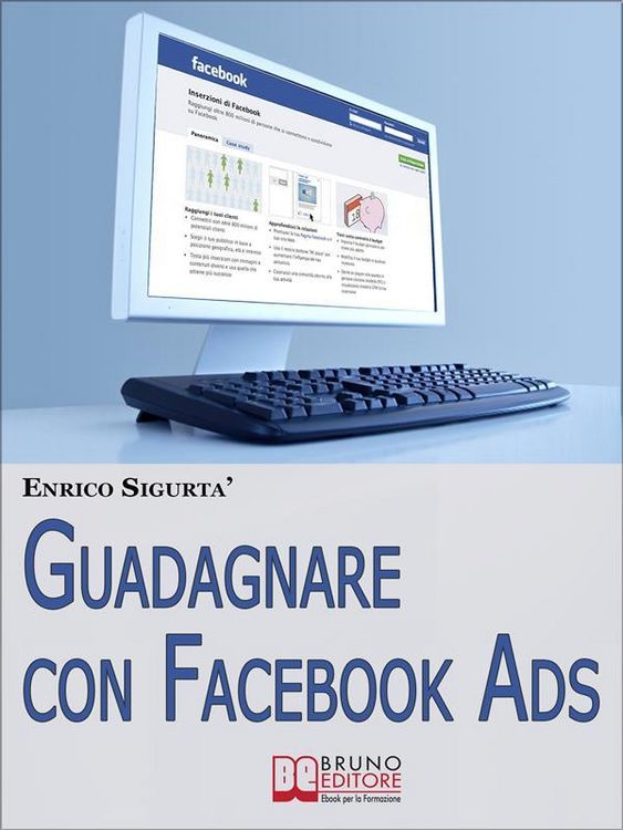 Produktbild: Guadagnare con Facebook ADS. Come Portare Traffico Mirato e Generare Rendite con le Inserzioni Pubblicitarie su Facebook. (Ebook Italiano - Anteprima