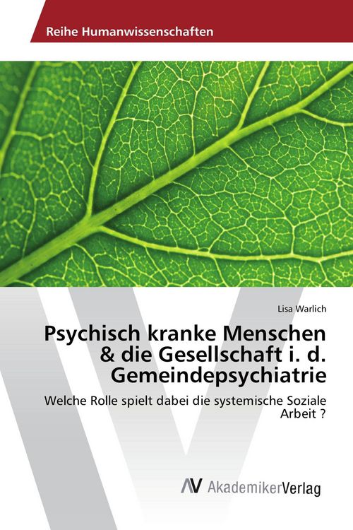 Produktbild: Psychisch kranke Menschen & die Gesellschaft i. d. Gemeindepsychiatrie