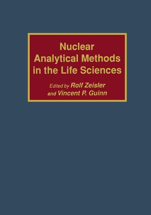 Produktbild: Nuclear Analytical Methods in the Life Sciences
