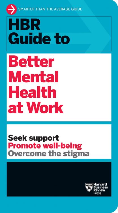 Produktbild: HBR Guide to Better Mental Health at Work (HBR Guide Series)