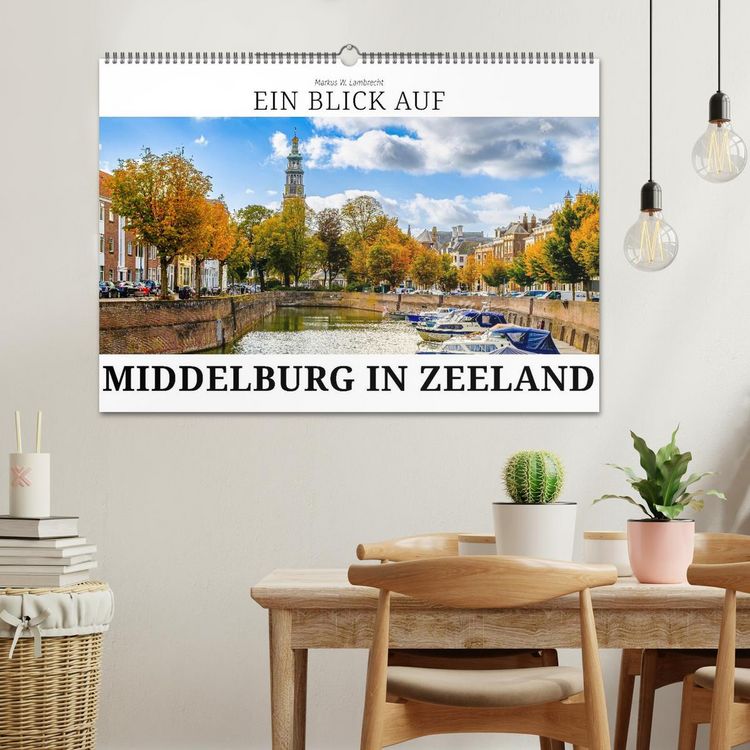 Produktbild: Ein Blick auf Middelburg in Zeeland (Wandkalender 2026 DIN A2 quer), CALVENDO Monatskalender