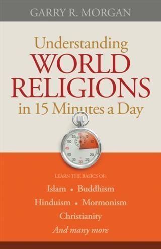 Produktbild: Understanding World Religions in 15 Minutes a Day