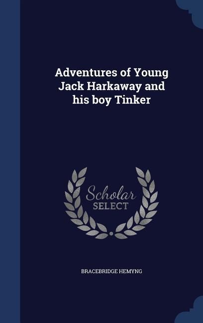 Produktbild: Adventures of Young Jack Harkaway and his boy Tinker