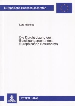 Produktbild: Die Durchsetzung der Beteiligungsrechte des Europaeischen Betriebsrats