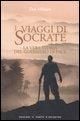 Produktbild: I viaggi di Socrate. La vera storia del guerriero di pace