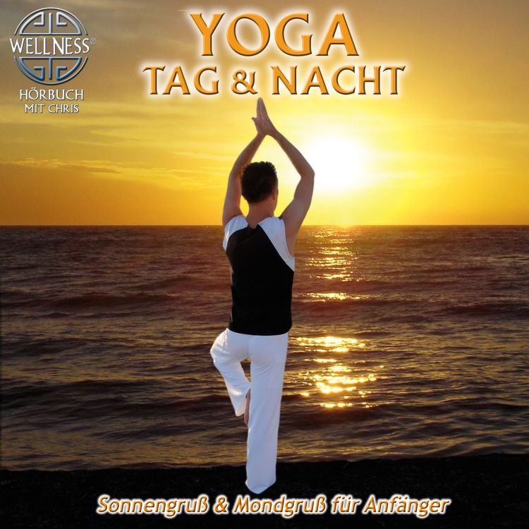 Produktbild: Yoga Tag & Nacht - Sonnengru&szlig; und Mondgru&szlig; f&uuml;r Anf&auml;nger