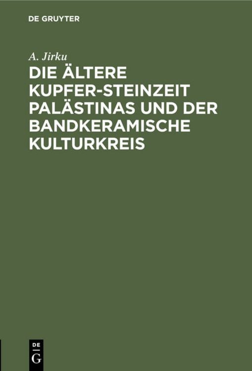 Produktbild: Die &auml;ltere Kupfer-Steinzeit Pal&auml;stinas und der bandkeramische Kulturkreis