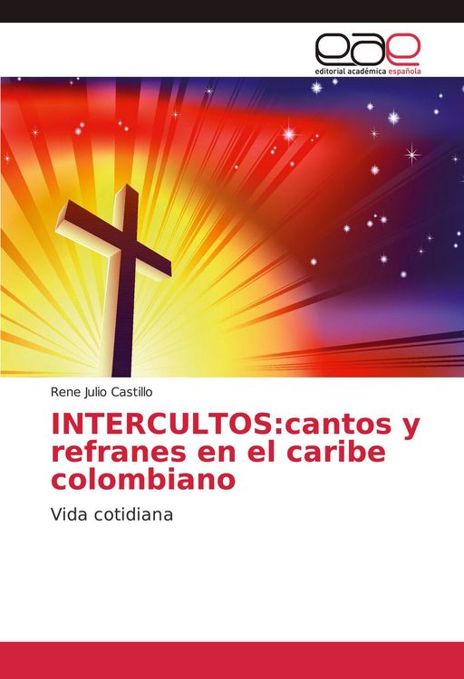 Produktbild: INTERCULTOS:cantos y refranes en el caribe colombiano