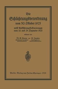 Produktbild: Die Schlichtungsvcrordnung vom 30. Oktober 1923