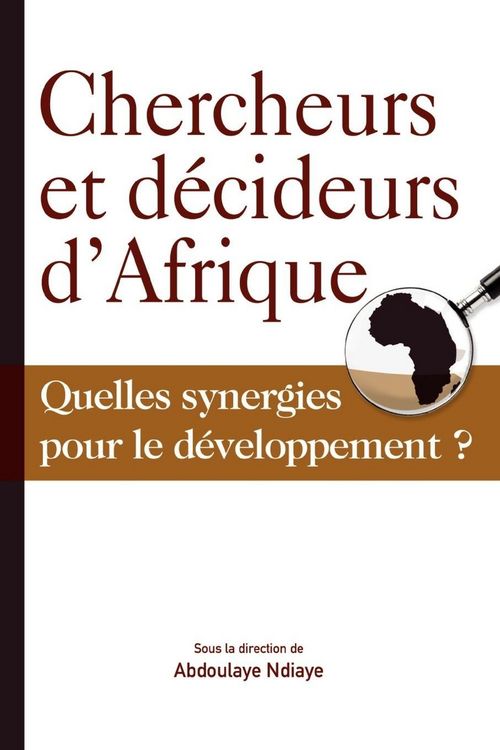 Produktbild: Chercheurs et d&eacute;cideurs d'Afrique Quelles synergies pour le d&eacute;veloppement?