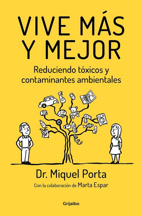 Produktbild: Vive m&aacute;s y mejor : reduciendo t&oacute;xicos y contaminantes ambientales