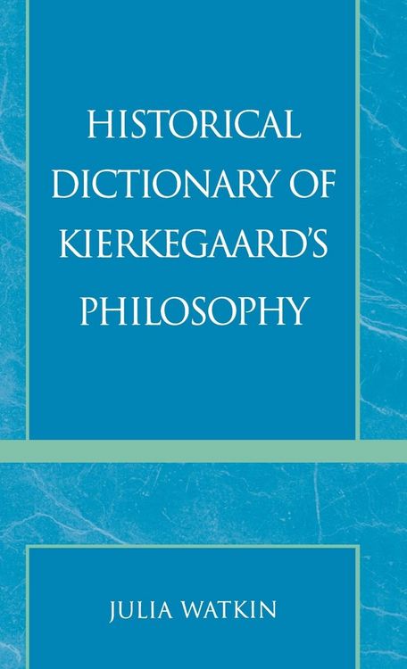 Produktbild: Historical Dictionary of Kierkegaard's Philosophy