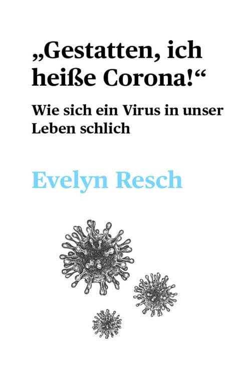 Produktbild: "Gestatten, ich hei&szlig;e Corona!"