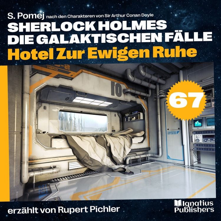 Produktbild: Hotel Zur Ewigen Ruhe (Sherlock Holmes - Die galaktischen F&auml;lle, Folge 67)