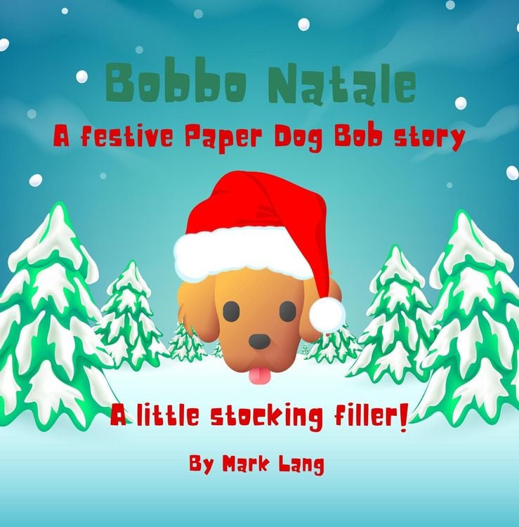 Produktbild: Bobbo Natale - A festive Paper Dog Bob Story (The Paper Dog Bob Stories)
