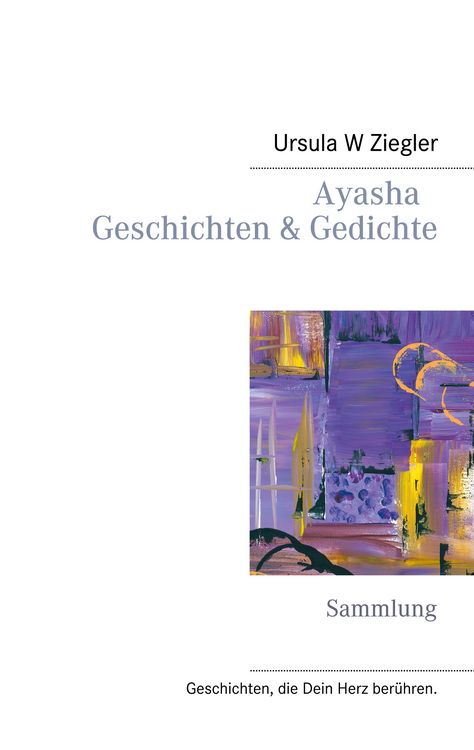 Produktbild: Ayasha - Geschichten & Gedichte