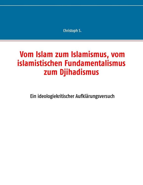 Produktbild: Vom Islam zum Islamismus, vom islamistischen Fundamentalismus zum Djihadismus