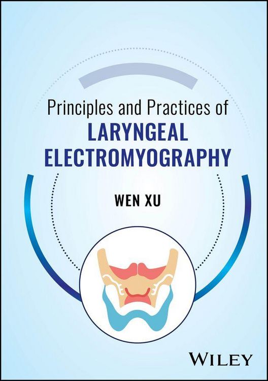 Produktbild: Principles and Practices of Laryngeal Electromyography