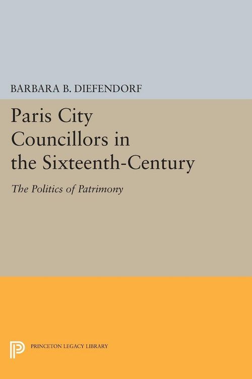 Produktbild: Paris City Councillors in the Sixteenth-Century