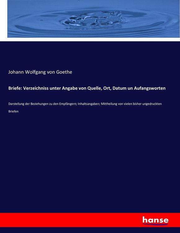 Produktbild: Briefe: Verzeichniss unter Angabe von Quelle, Ort, Datum un Aufangsworten