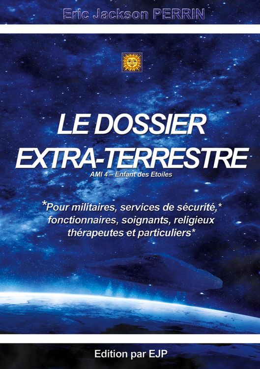 Produktbild: Le dossier extra-terrestre - Ami 4 Enfant des Etoiles