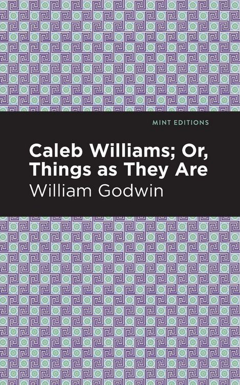 Produktbild: Caleb Williams; Or, Things as They Are