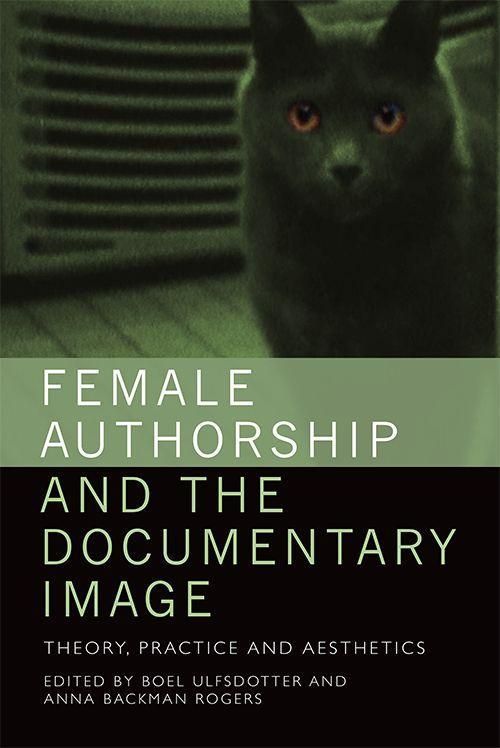 Produktbild: Female Authorship and the Documentary Image