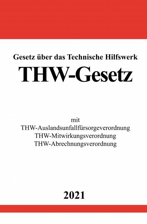 Produktbild: Gesetz &uuml;ber das Technische Hilfswerk (THW-Gesetz)