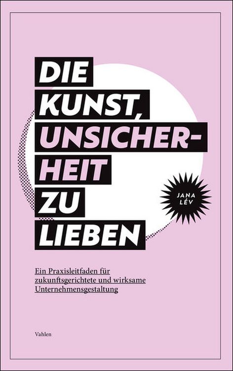 Produktbild: Die Kunst, Unsicherheit zu lieben