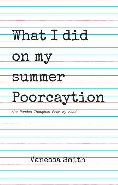 Produktbild: What I Did On My Summer Poorcaytion