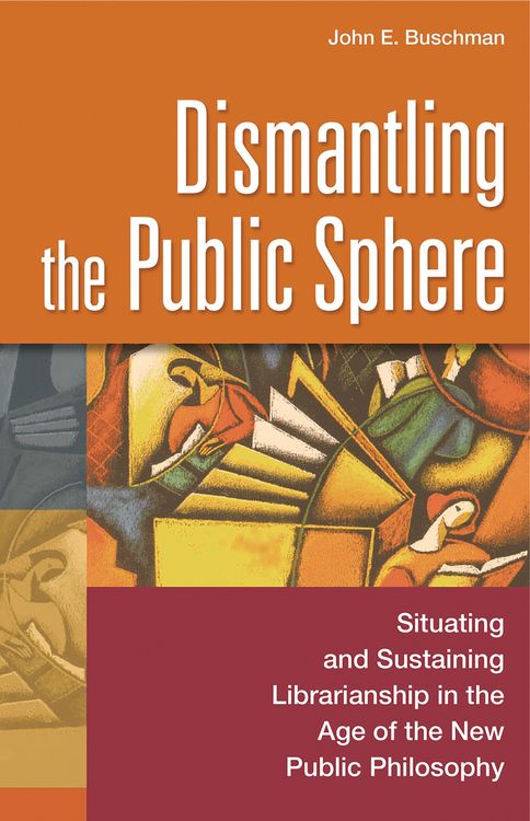 Produktbild: Dismantling the Public Sphere