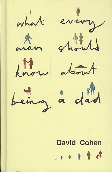 Produktbild: Cohen, D: What Every Man Should Know About Being a Dad
